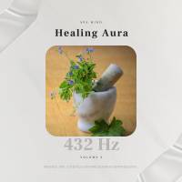 Healing Aura 2 – muzyka relaksacyjna 432 Hz